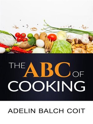 cover image of The a B C of cooking